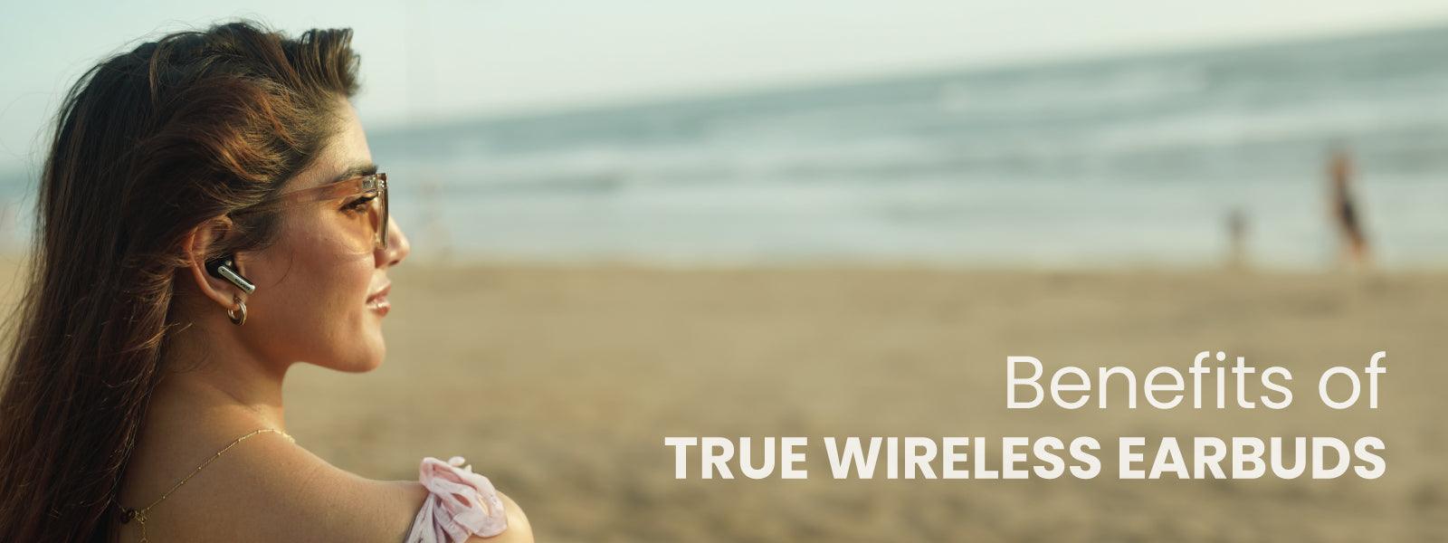 The Top 5 Benefits of True Wireless Earbuds - Elver