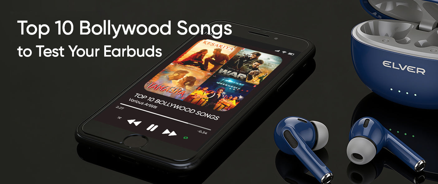 Top 10 Bollywood Songs to Test Your Earbuds