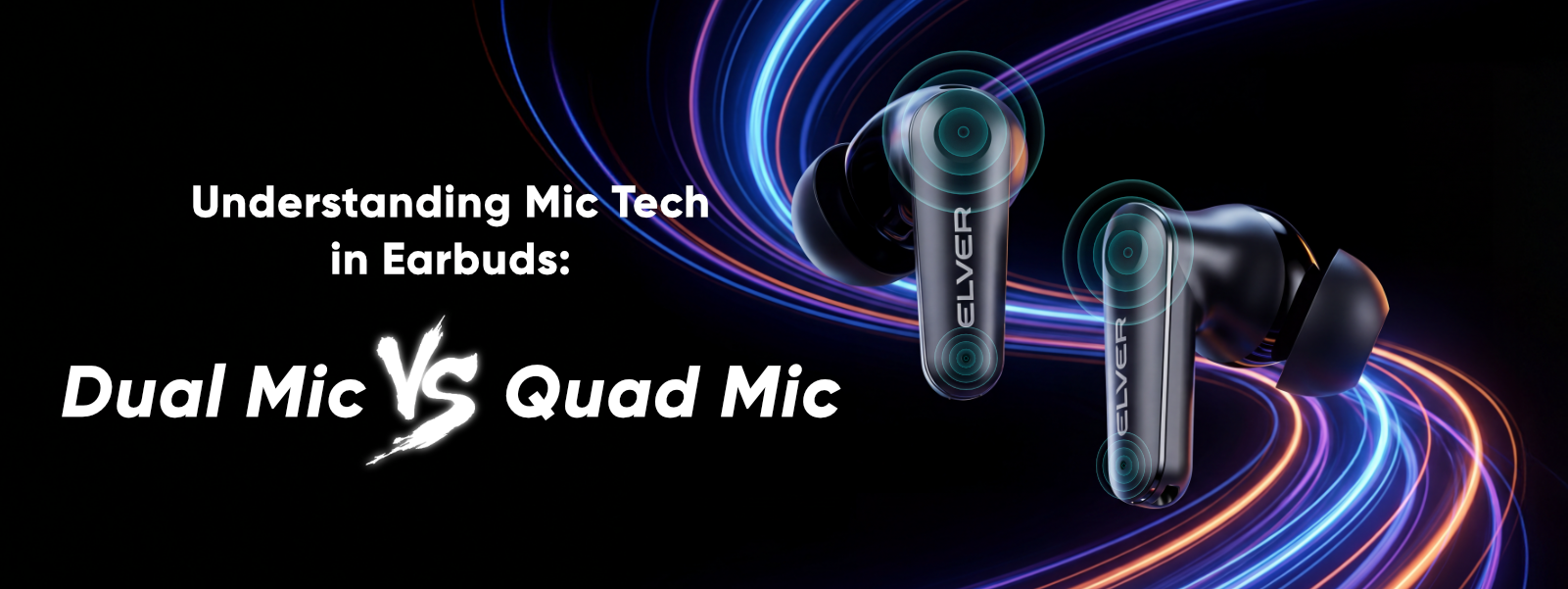 Dual Mic vs Quad Mic Earbuds: Which Offers Better Call Quality?
