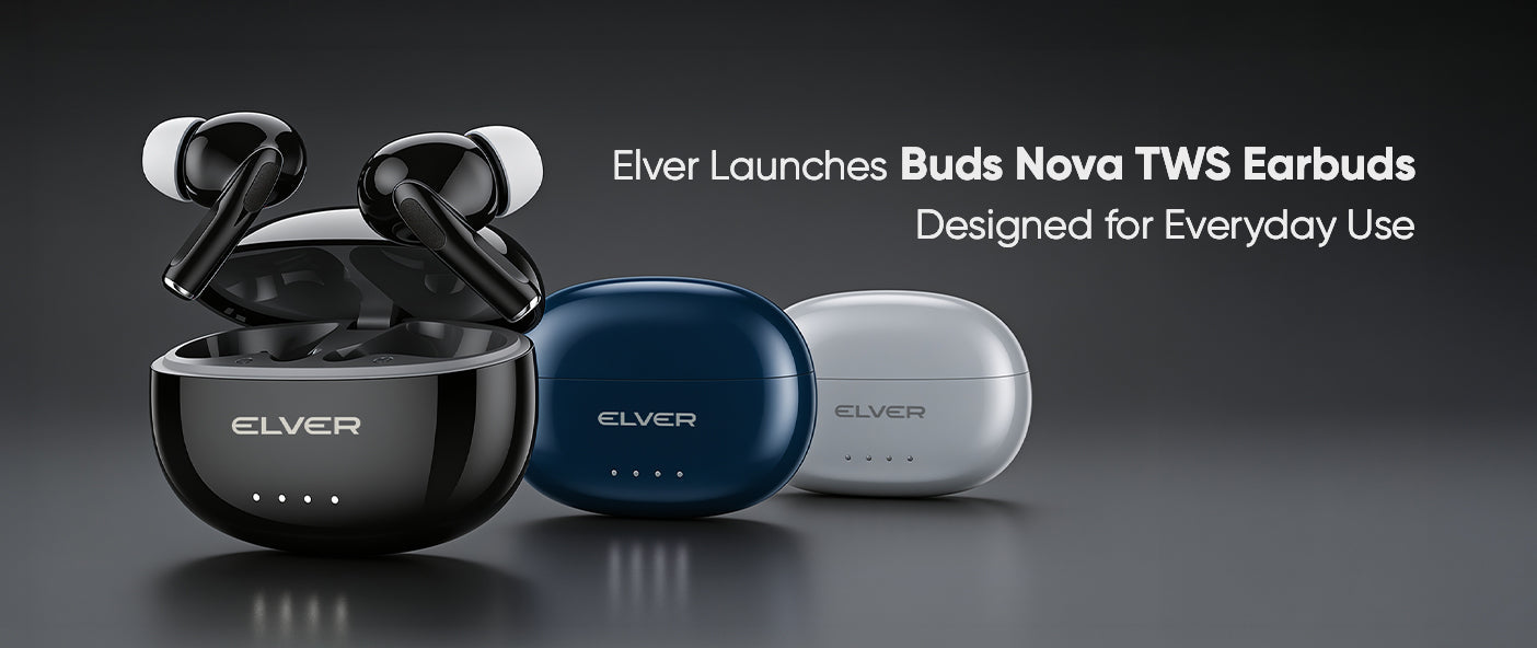 Elver Launches Buds Nova TWS Earbuds Designed for Everyday Use