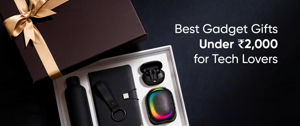 Best Gadget Gifts Under ₹2,000 for Tech Lovers