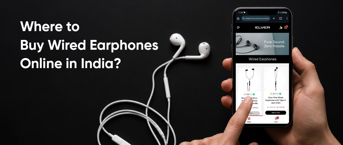 Where to Buy Wired Earphones Online in India?