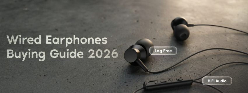 Best Wired Earphones in India 2026: How to Choose the Right Earphones for Music & Calls