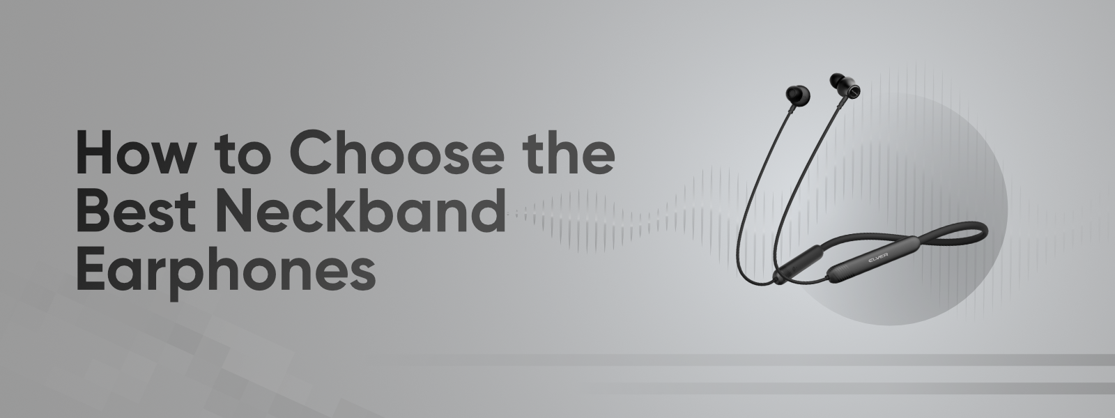 The Ultimate Guide to Choosing the Best Neckband Earphones in 2024